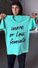 Load image into Gallery viewer, T-shirt More Or Less Female – MINT EDITION