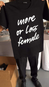 T-shirt More Or Less Female – BLACK EDITION